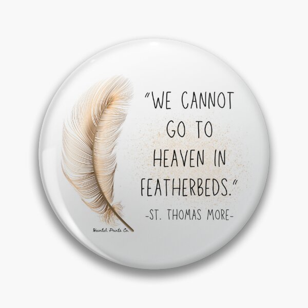 Item preview, St. Thomas More- Featherbed Quote designed and sold by HavilahPrintsCo.