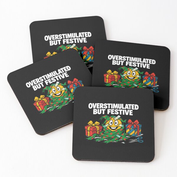 Item preview, Overstimulated But Festive designed and sold by LaughLine Design.