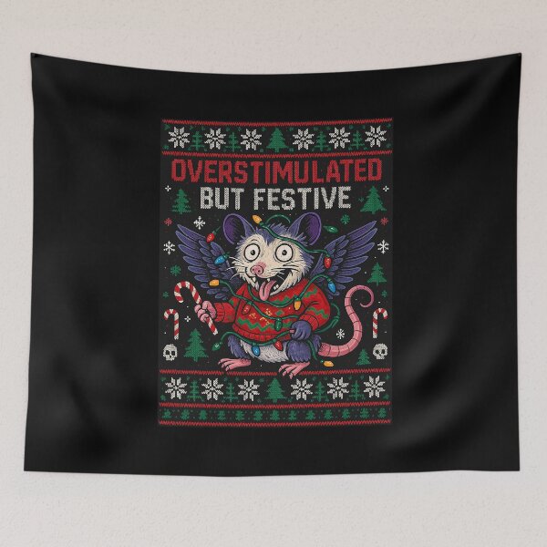 Item preview, Overstimulated But Festive designed and sold by LaughLine Design.