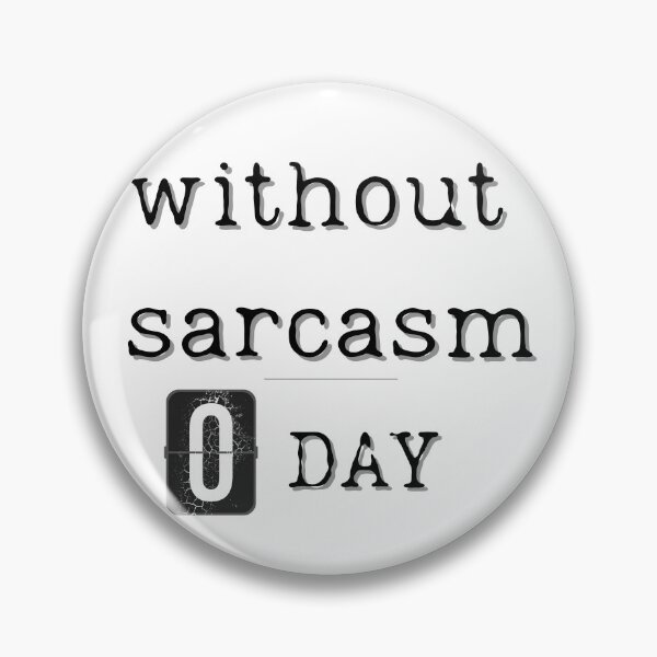 Item preview, Without sarcasm designed and sold by amaturka.