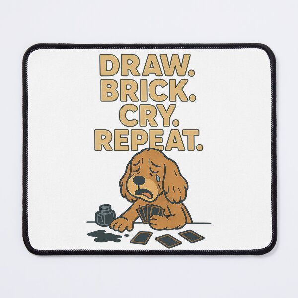 Item preview, DRAW. BRICK. CRY. REPEAT designed and sold by LilGizmo-Gigi.