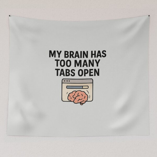 Item preview, My Brain Has Too Many Tabs Open | Funny Overthinking & Multitasking Humor Shirt designed and sold by Long Family Gifts.