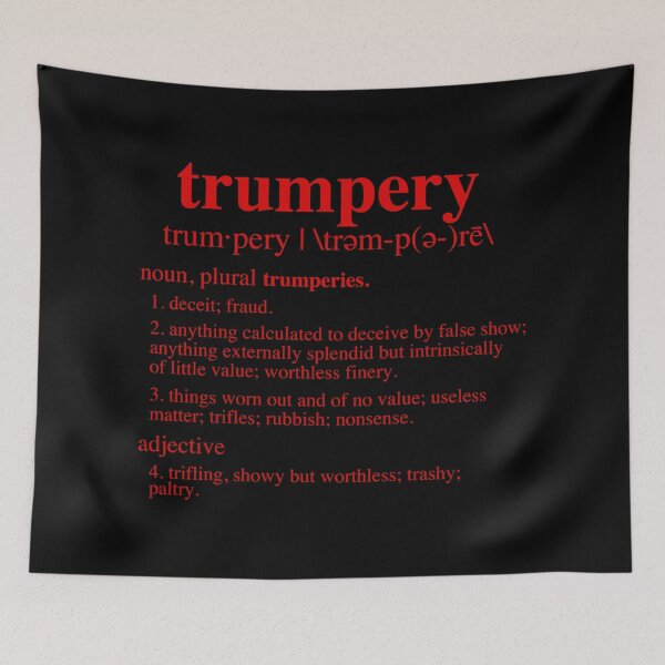 Item preview, Trumpery Definition - anti trump (red) designed and sold by Thelittlelord.