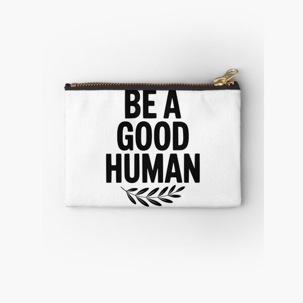 Item preview, Be a Good Human designed and sold by Frank Ring.