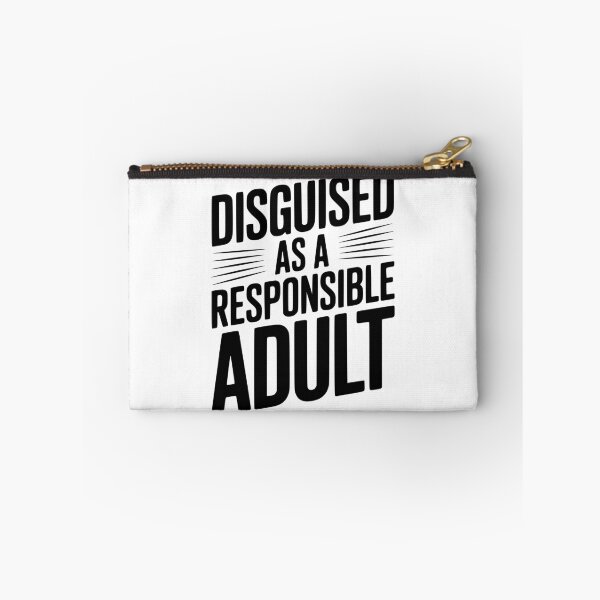 Item preview, Disguised as a Responsible Adult designed and sold by Frank Ring.