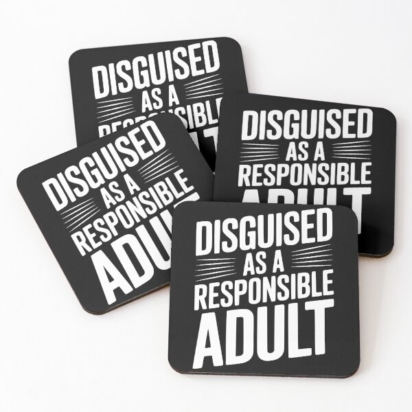 Item preview, Disguised as a Responsible Adult designed and sold by Frank Ring.