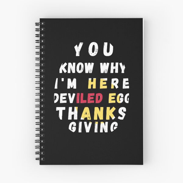 Item preview, You Why I'm Here  Egg Thanks giving.Gift for Thanksgiving designed and sold by DekoTeka.
