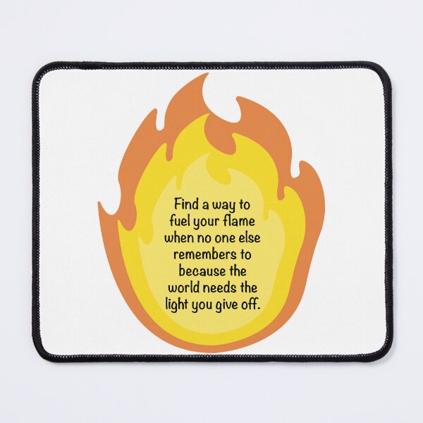 Item preview, Fuel Your Flame designed and sold by megutley.