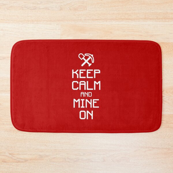 Item preview, Keep calm and mine on v.2 (white) designed and sold by hard2wear.