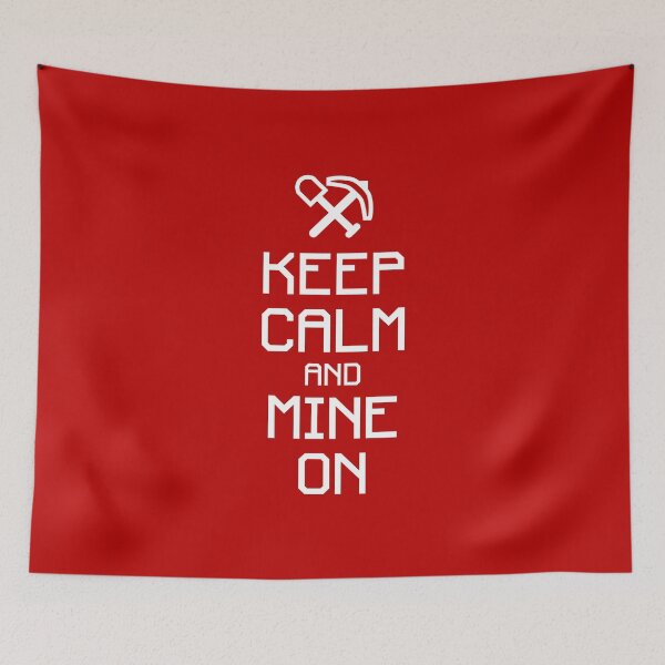 Item preview, Keep calm and mine on v.2 (white) designed and sold by hard2wear.
