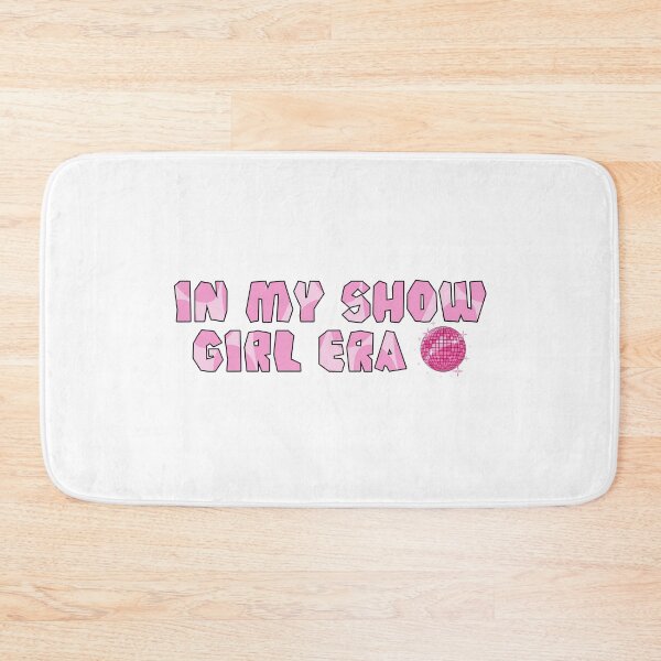 Item preview, In my show girl era designed and sold by VibeTwist.