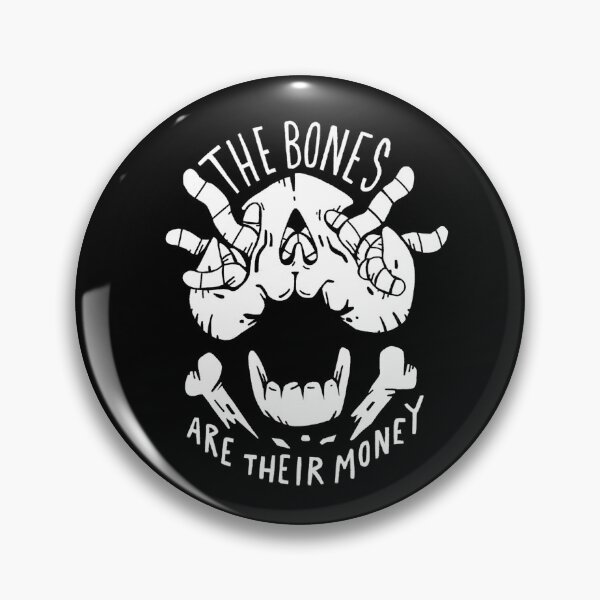 Item preview, The Bones Are Their Money - Black designed and sold by MetalloidManiac.