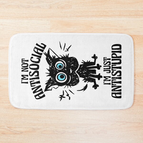 Item preview, I'm not antisocial I'm just antistupid designed and sold by HandicraftArt.