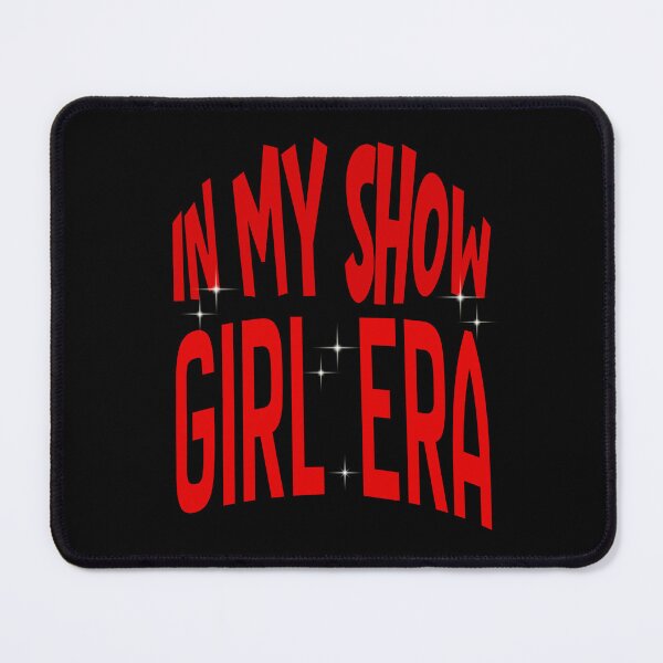 Item preview, In my show girl era - vibes designed and sold by VibeTwist.