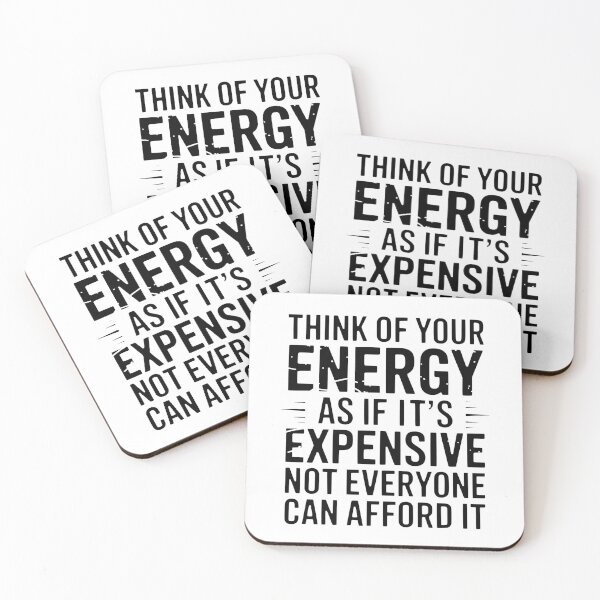Item preview, Think of Your Energy As If It’s Expensive Not Everyone Can Afford It designed and sold by My Kozy Shoppe.