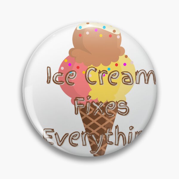 Item preview, Ice Cream Fixes Everything designed and sold by QuistMudPies.