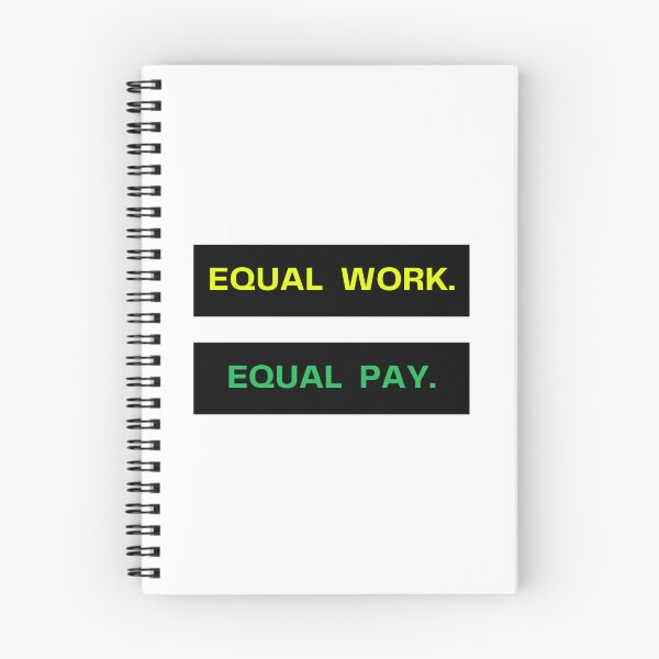 Item preview, Equal Work Equal Pay | Feminist Equality Quote Design designed and sold by DailyVibesMerch.