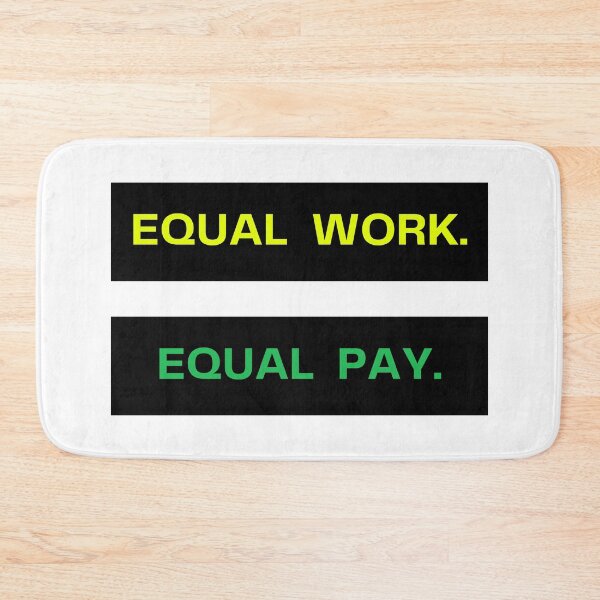 Item preview, Equal Work Equal Pay | Feminist Equality Quote Design designed and sold by DailyVibesMerch.