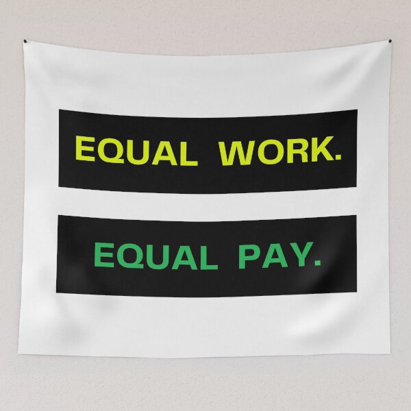 Item preview, Equal Work Equal Pay | Feminist Equality Quote Design designed and sold by DailyVibesMerch.