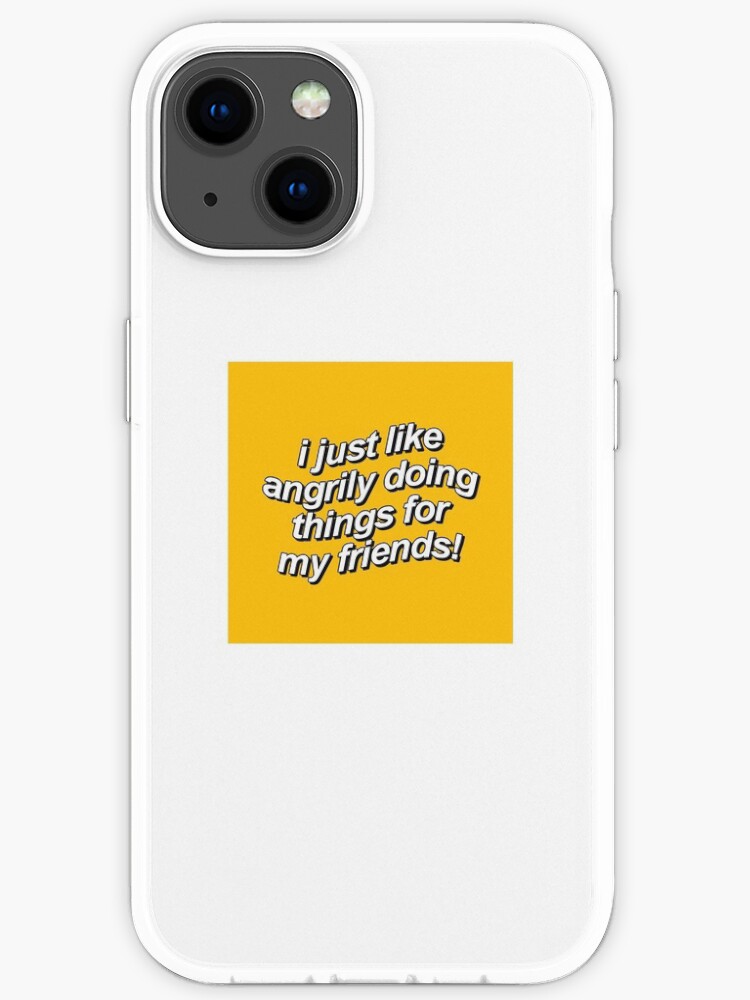 I Just Like Angrily Doing Things For My Friends Yellow Aesthetic Iphone Case For Sale By Kirsteneileen Redbubble I Just Like Angrily Doing Things For My Friends Yellow Aesthetic Iphone Case For Sale By Kirsteneileen Redbubble