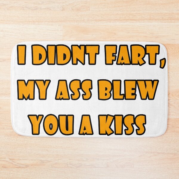 Item preview, I DIDNT FART designed and sold by Apocalyptik Designs .