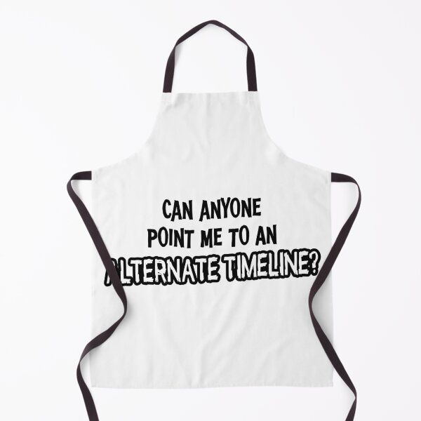Item preview, Can Anyone Point Me to an Alternate Timeline? – Bold Typography Design designed and sold by MTBDesigns.