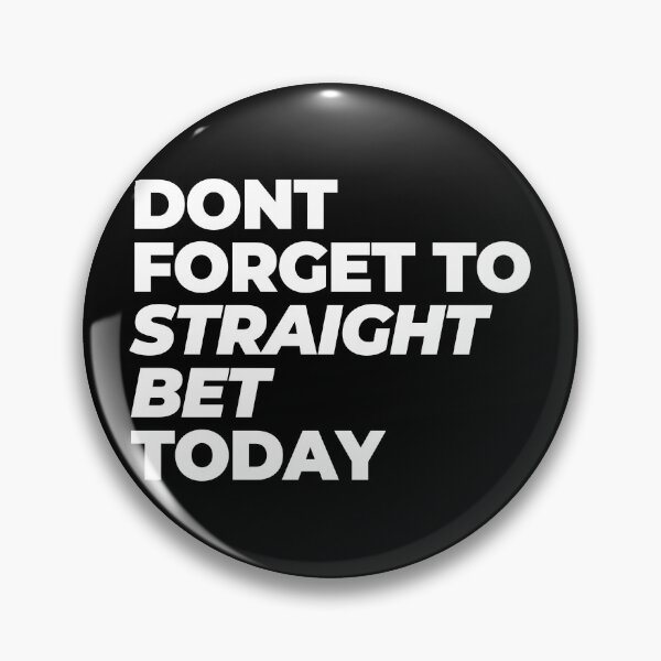 Item preview, Don't Forget to straight Bet Today designed and sold by ScorpiosGraphx.