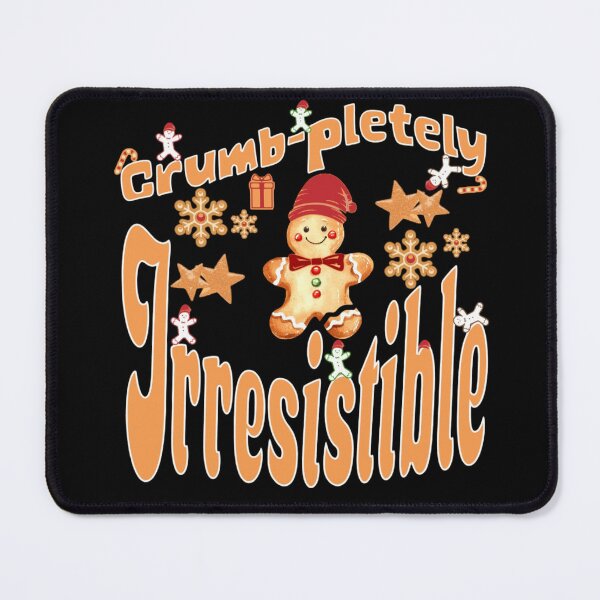 Item preview, Gingerbread Crumb-pletely Irresistible Cookie Text Based designed and sold by DivineHaven.