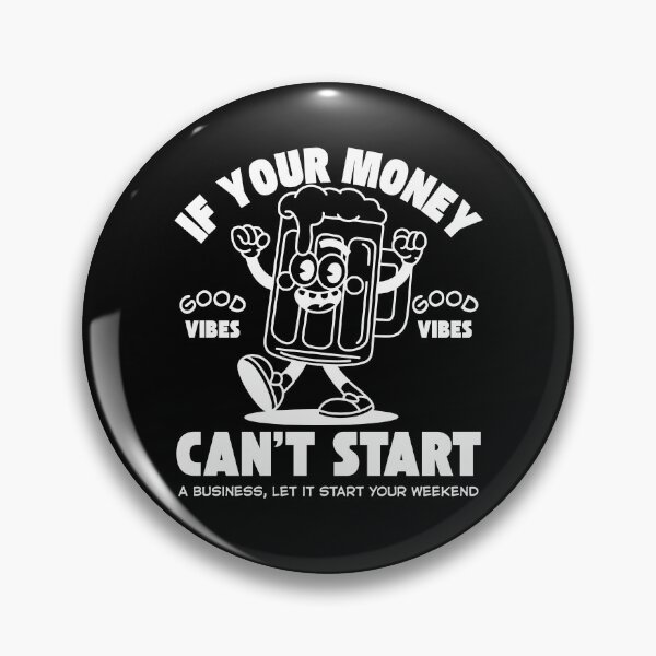 Item preview, If your money can't start a business designed and sold by Peerless-Prime.