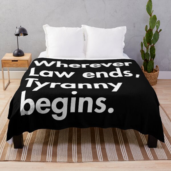 Item preview, "Wherever Law ends, Tyranny begins." - John Locke  designed and sold by Thelittlelord.
