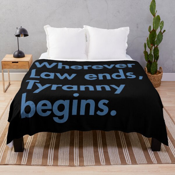 Item preview, "Wherever Law ends, Tyranny begins." - John Locke (blue) designed and sold by Thelittlelord.