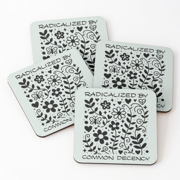 Item preview, Radicalized by common decency - human rights designed and sold by EvergreenWhimsy.