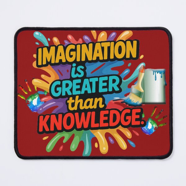 Item preview, Imagination is greater than knowledge. designed and sold by Chaiyanont.