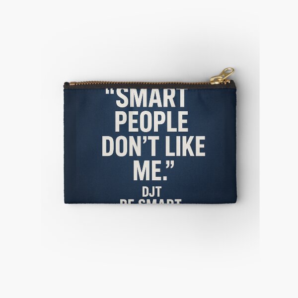 Item preview, Smart People Don't Like Trump. Be Smart designed and sold by Owcomm.
