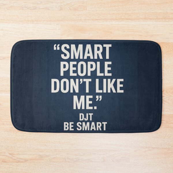 Item preview, Smart People Don't Like Trump. Be Smart designed and sold by Owcomm.