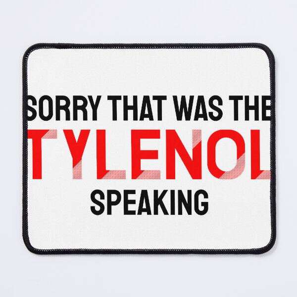 Item preview, That was the Tylenol Speaking designed and sold by Braymacs.