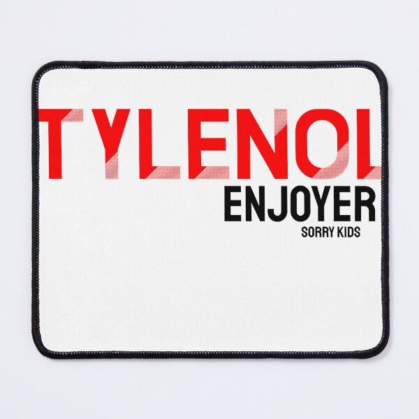 Item preview, Tylenol Enjoyer designed and sold by Braymacs.