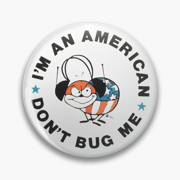 Item preview, Vintage I'm An American - Don't Bug Me designed and sold by QuayTradingCo.
