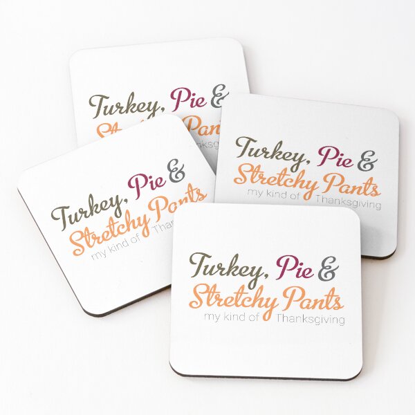 Item preview, Turkey, Pie & Stretchy Pants designed and sold by Rvgill22.