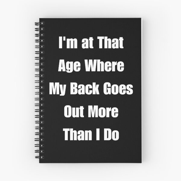 Item preview, I'm at That Age Where My Back Goes Out More Than I Do designed and sold by signshirtz.