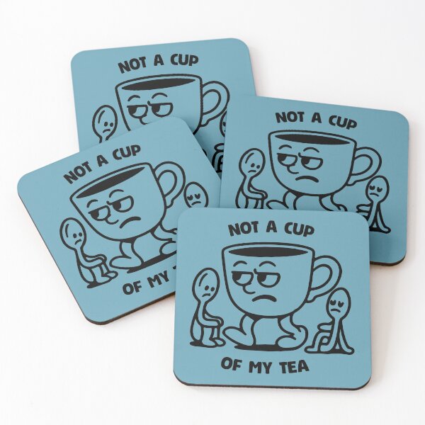 Item preview, Not a Cup Of My Tea 3 designed and sold by 1604techni.