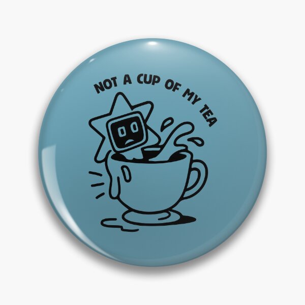 Item preview, Not a Cup Of My Tea 4 designed and sold by 1604techni.