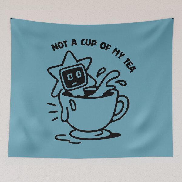 Item preview, Not a Cup Of My Tea 4 designed and sold by 1604techni.