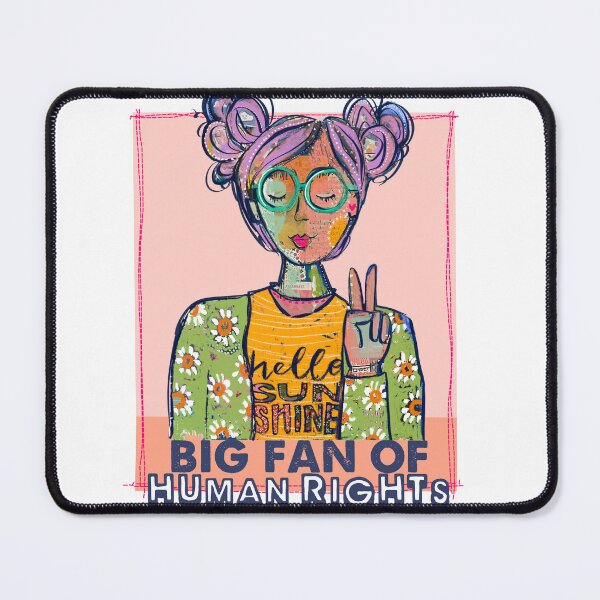 Item preview, Big Fan of Human Rights designed and sold by indigopenny.