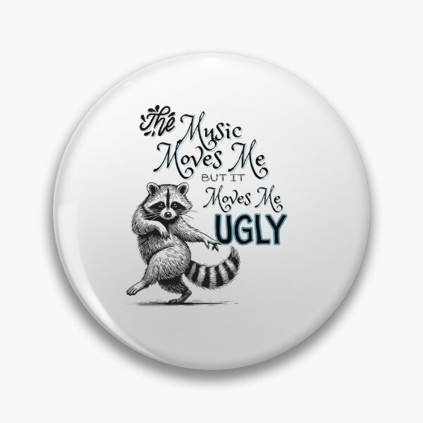 Item preview, The music moves me ugly designed and sold by MotleyMethod.