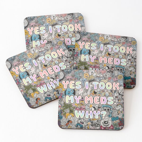 Item preview, Yes I Took My Meds. Why? designed and sold by UlfSaid.