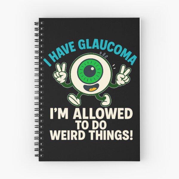 Item preview, I Have Glaucoma I'm Allowed To Do Weird Things Eyeball designed and sold by Eyepatch-Jacks.