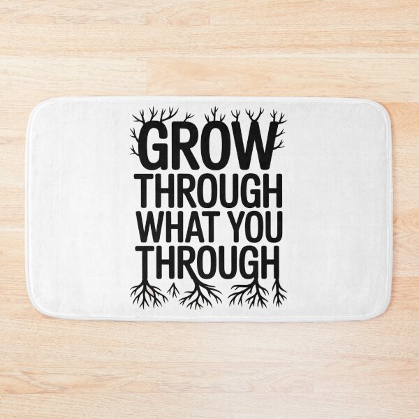 Item preview, Grow Through What You Go Through designed and sold by Faridoshka.