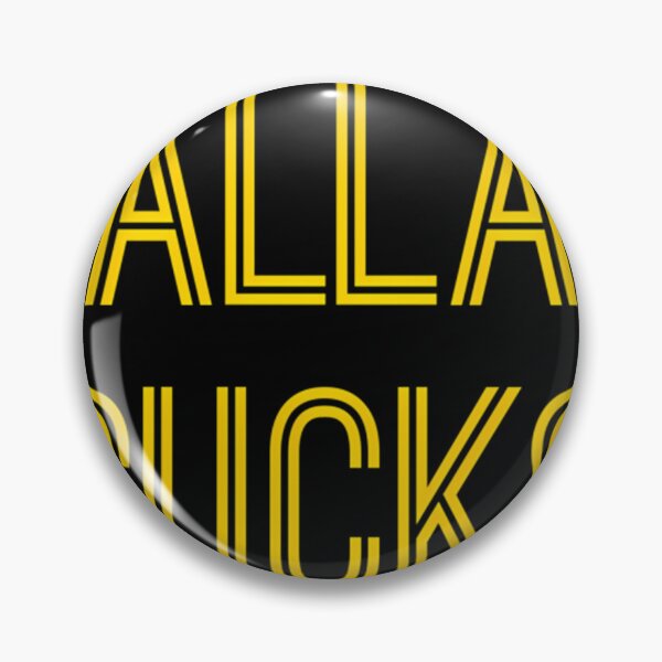 Item preview, Dallas Sucks (Gold Text) designed and sold by TheoAttinger.