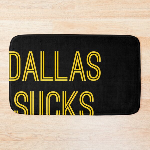 Item preview, Dallas Sucks (Gold Text) designed and sold by TheoAttinger.